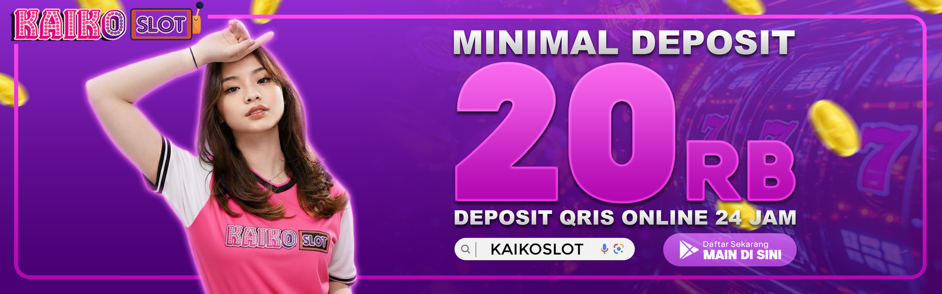 MINIMAL DEPOSIT KAIKOSLOT