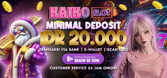 MINIMAL DEPOSIT KAIKOSLOT